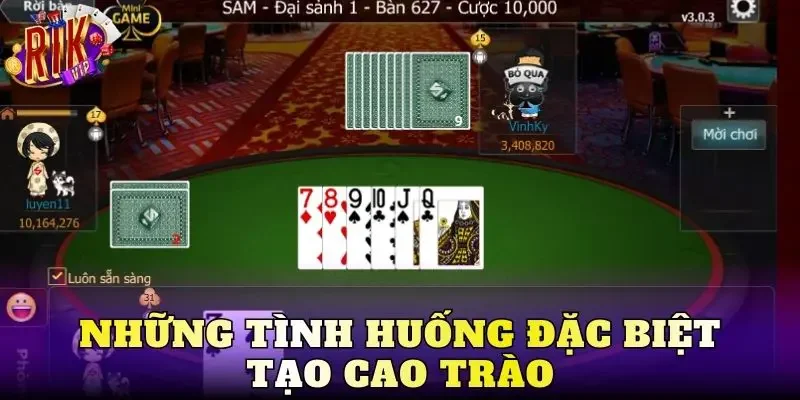Những tình huống đặc biệt tạo cao trào