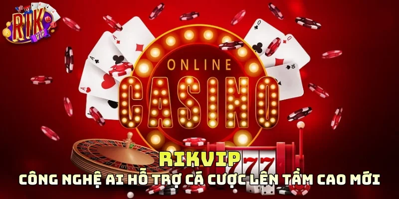 Công nghệ AI hỗ trợ cá cược trực tuyến lên tầm cao mới